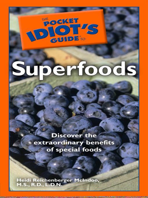 Cover image for The Pocket Idiot's Guide to Superfoods